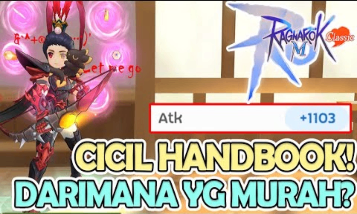 MULAI CICIL HANDBOOK ATK 700 JADI 1100! PEMULA NAIKIN APA AJA YANG MURAH? Ragnarok M Classic zeny