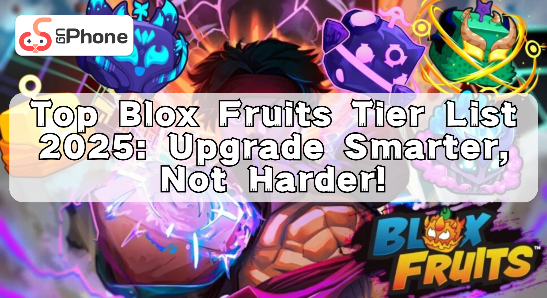 Top Blox Fruits Tier List 2025 Upgrade Smarter, Not Harder.png