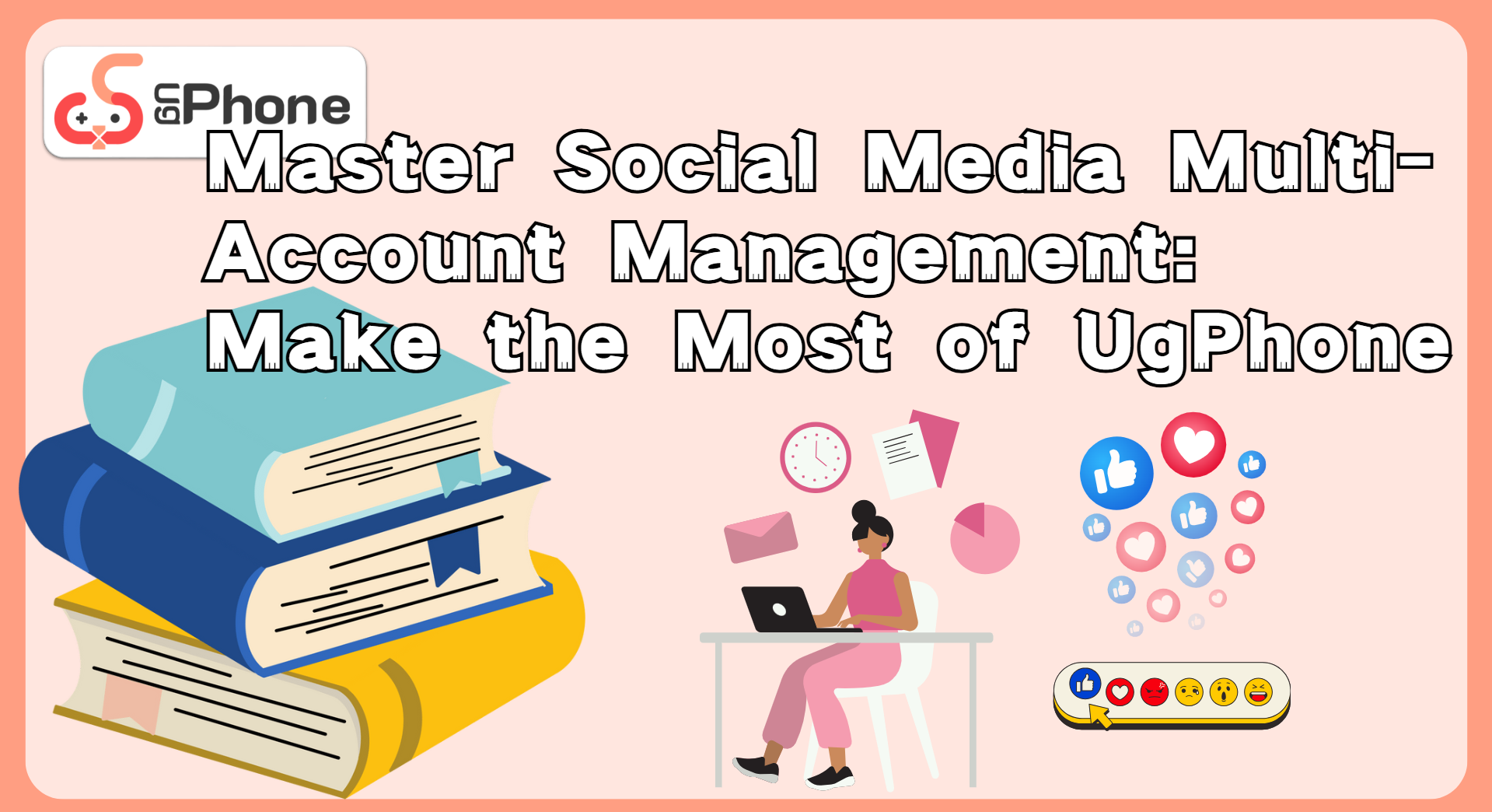 social-media-multiaccount-management-ugphone.png