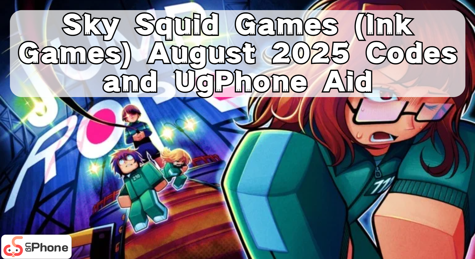 Sky Squid Games (Ink Games) August 2025 Codes and UgPhone Aid.png