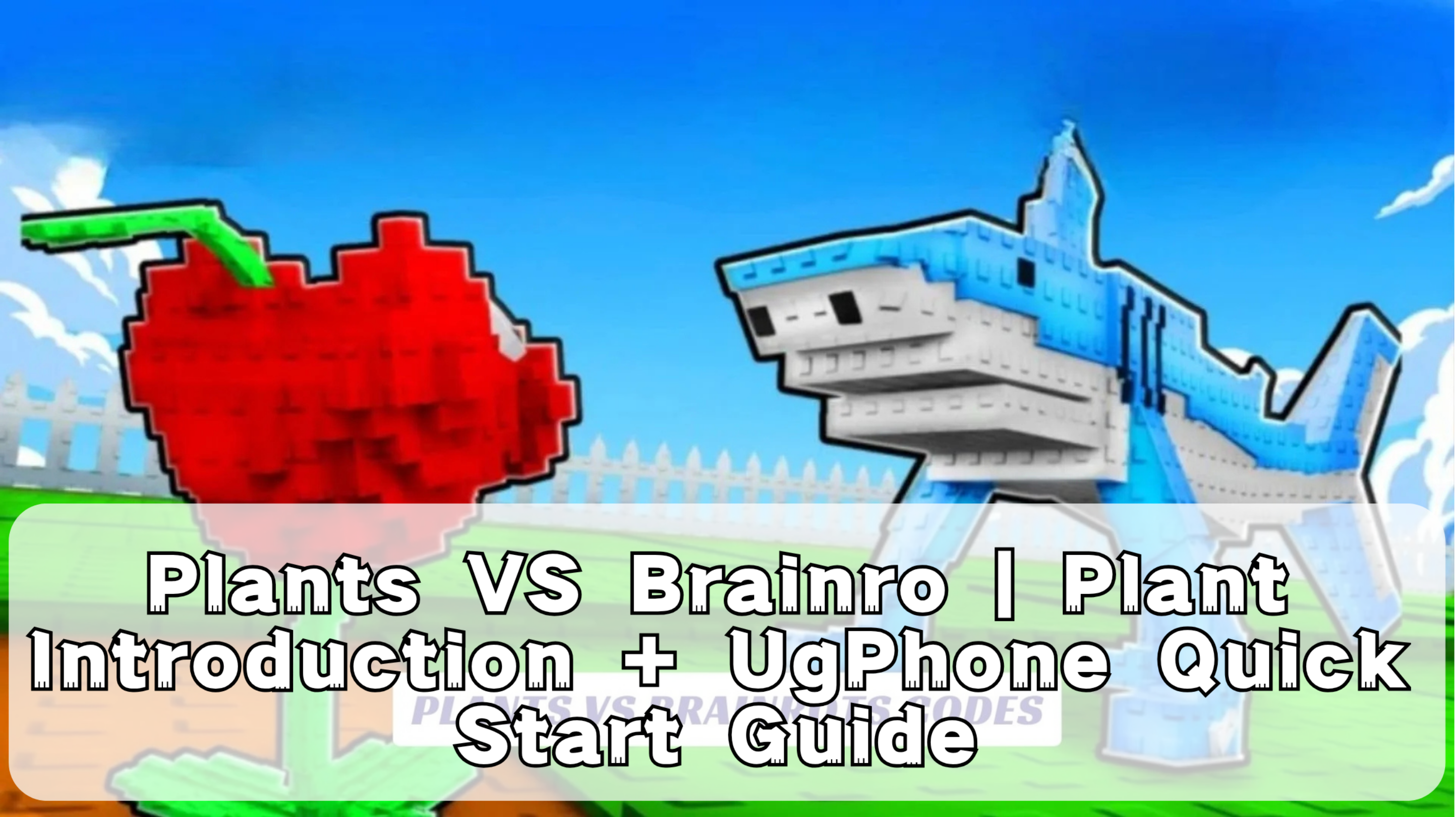 Plants VS Brainrots  Plant Introduction  UgPhone Quick Start Guide.png