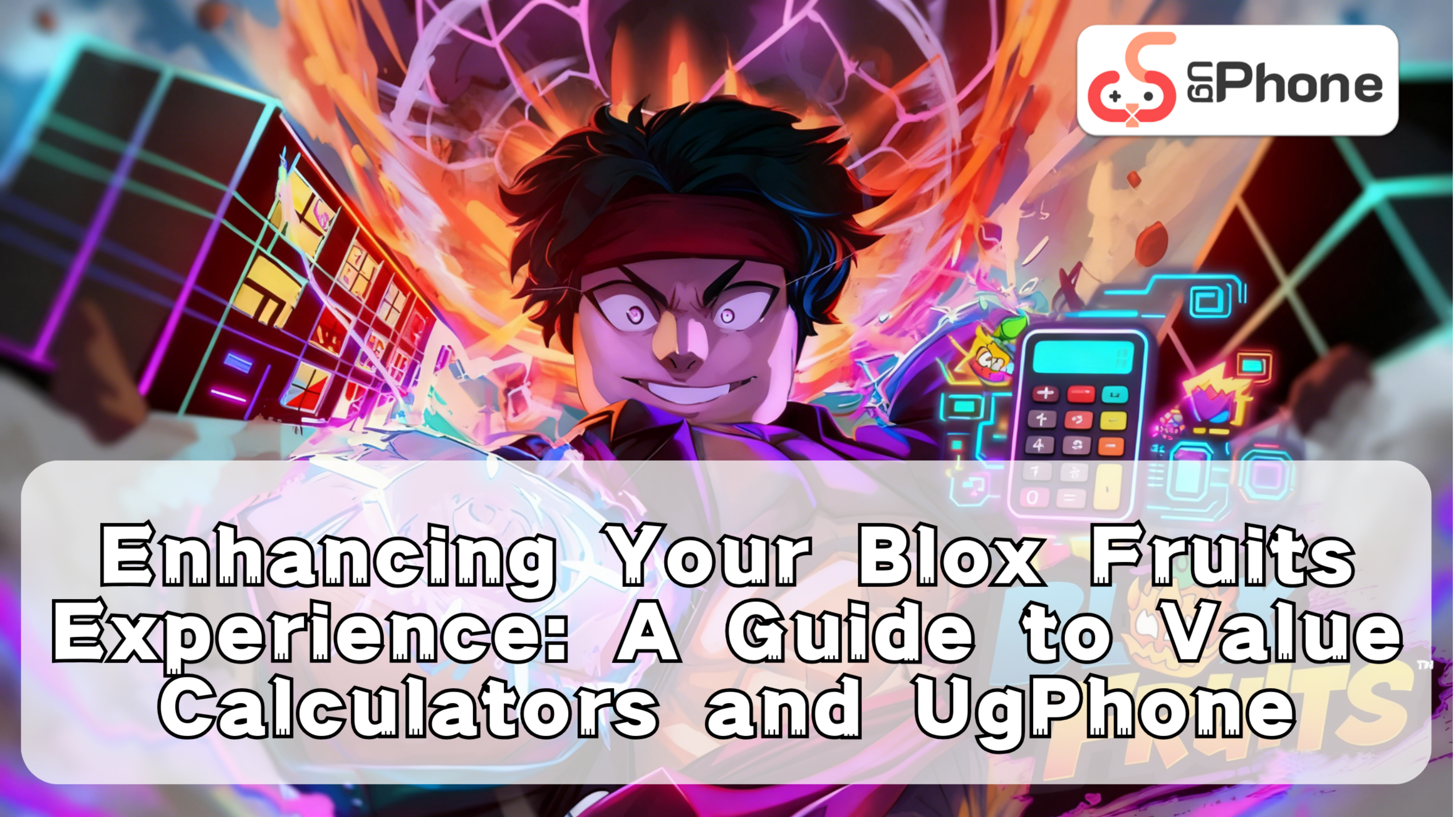 Enhancing Your Blox Fruits Experience A Guide to Value Calculators and UgPhone.png