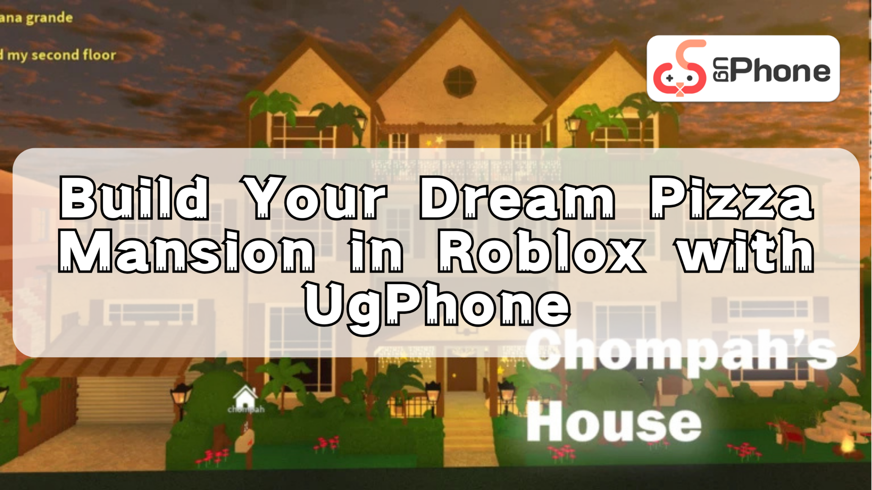 Build Your Dream Pizza Mansion in Roblox with UgPhone.png