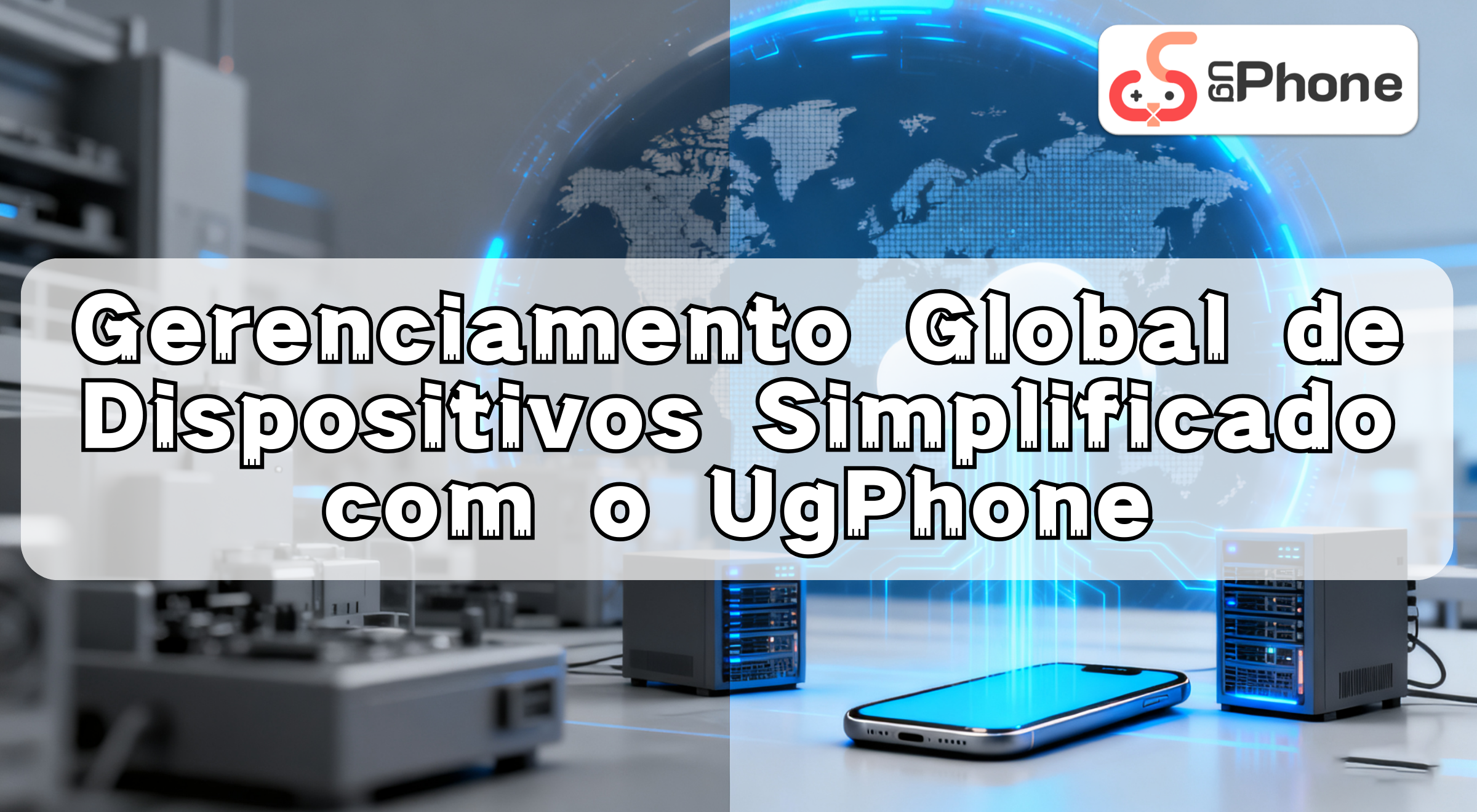 nstreamlinedglobaldevicemanagementwithugphonept.png