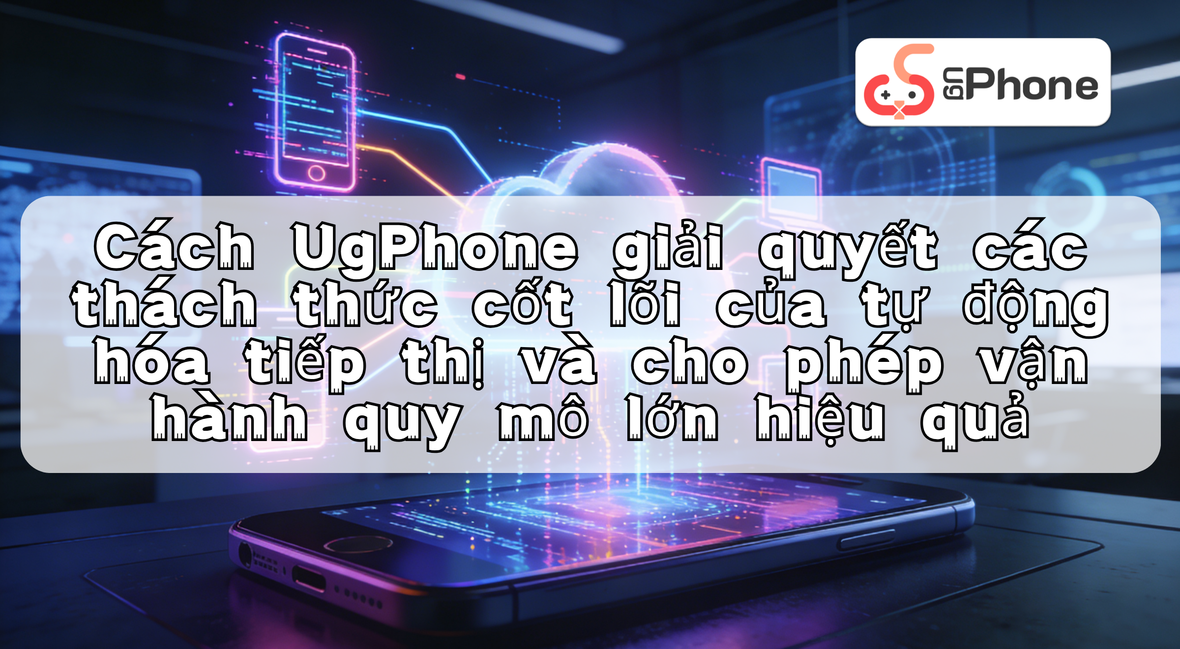 nhowugphonesolvescoremarketingautomationchallengesvi.png