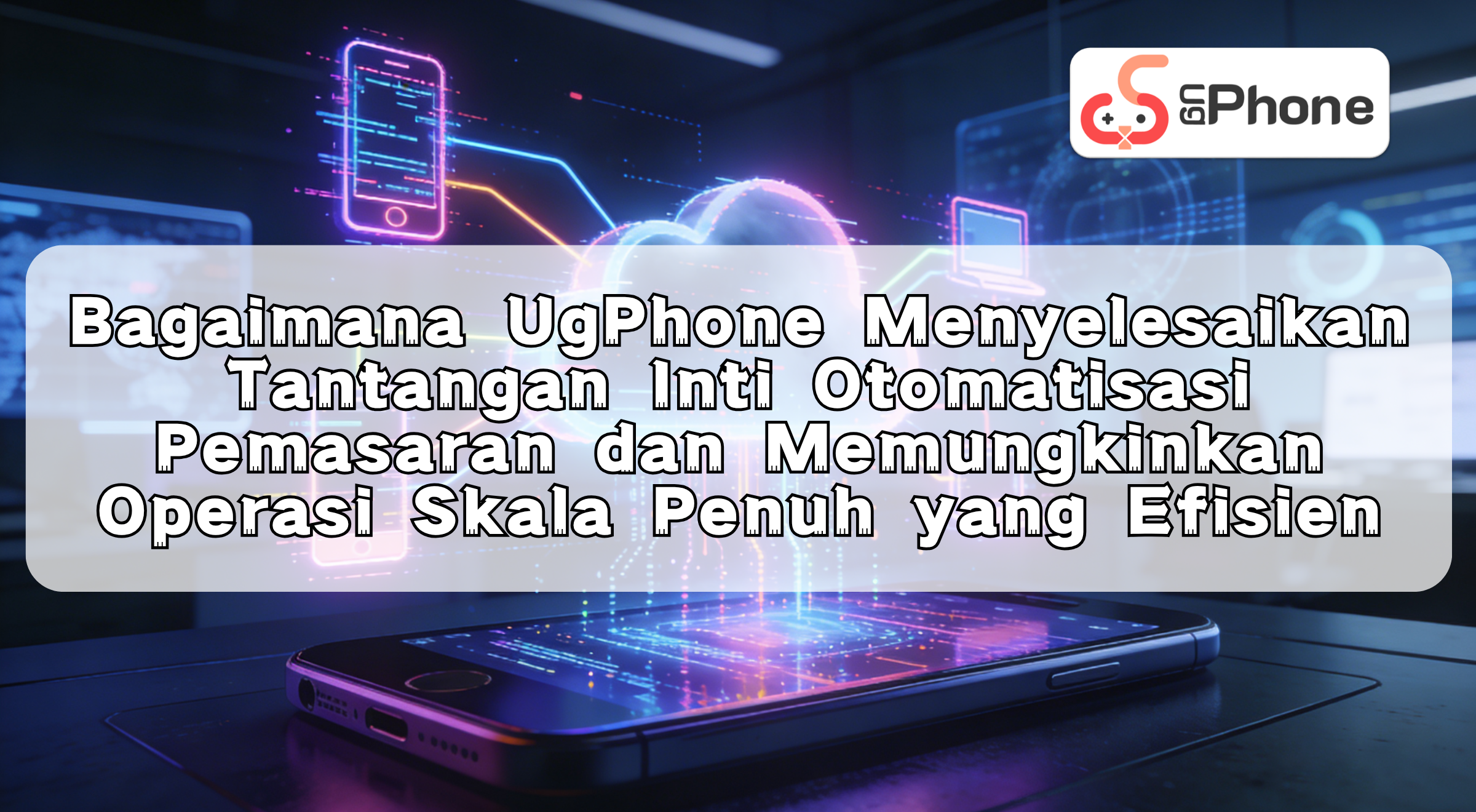 nhowugphonesolvescoremarketingautomationchallengesid.png