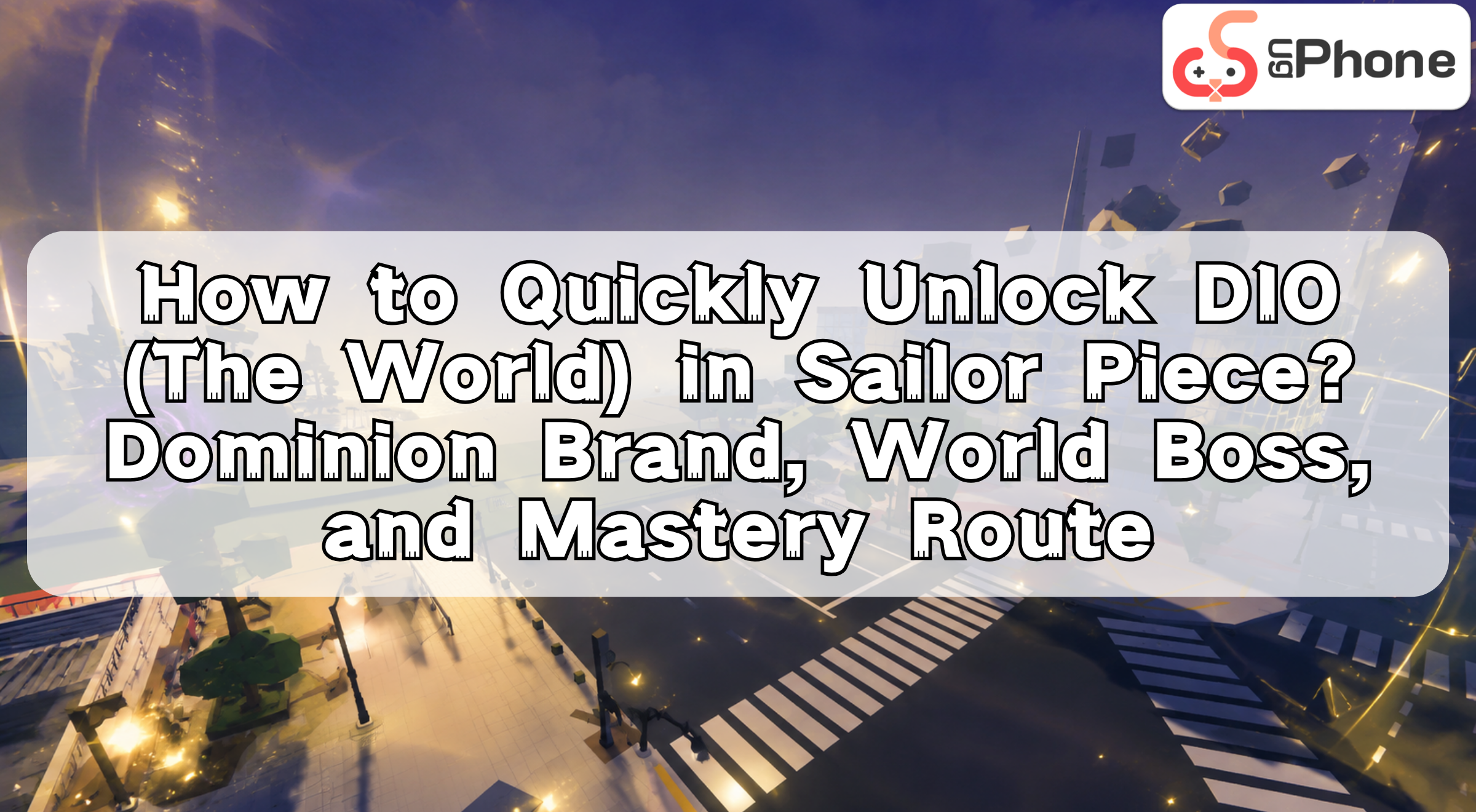 nhowtoquicklyunlockdioinsailorpieceen.png